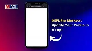 🔄 How to Update Your Profile on GEPL Pro Markets App? | Quick & Easy Guide 📲