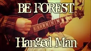Be Forest - Hanged Man (guitar cover + TAB)