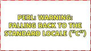 Ubuntu: perl: warning: Falling back to the standard locale (