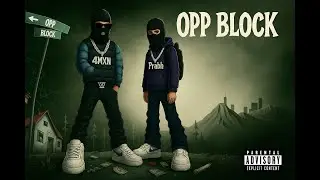 OPP BLOCK - 4MXN | PRABH | PRODAK | KERRYY (Official Visualizer)