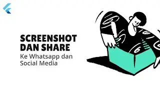 Flutter Screenshot dan Share