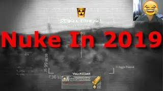 Modern Warefare Nuke in 2019!