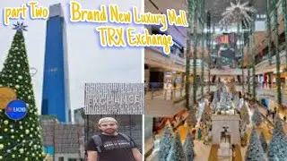 Kuala lumpur' Brand New Luxury Mall(TRX Exchange) KL Malaysia🇲🇾.TRX Inside Vlog, beautifull Mall