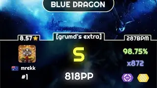🔔 mrekk | BLUE DRAGON [Seiryu] +HDDT FC #1 - osu! | 817pp