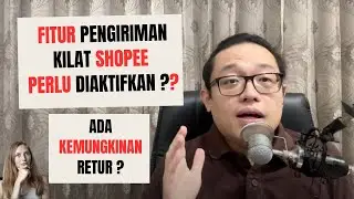 FITUR PENGIRIMAN KILAT SHOPEE PERLUKAH DIAKTIFKAN ? ADA KEMUNGKINAN RETUR ? #shopee #bisnisonline