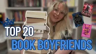 My Top 20 Book Boyfriends List 📚💕🏅