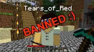 BANNED! The Griefer Caught