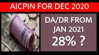 AICPIN for Dec 2020 - DA from Jan 2021 - 28% ?