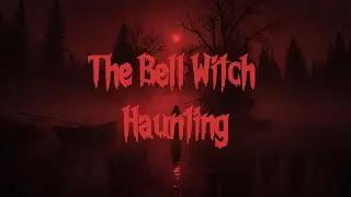 The Bell Witch  | Horror Stories with Rain Sounds #paranormal #horror   #trueghoststory #BellWitch