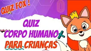 Quiz Corpo Humano #quizfox