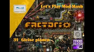 Let's Play Factorio Mod Mash #31 - Gleise planen