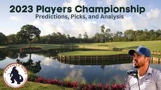 2023 Players Championship Preview, Picks, and Predictions
