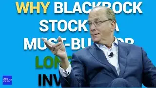 Why BlackRock Stock Is a Must Buy for Long Term Investors
