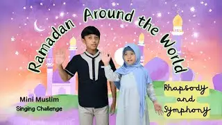 #RamadanAroundTheWorld 🌙 MiniMuslims Challenge ☀️