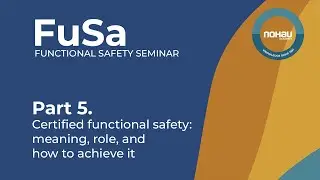 FUNCTIONAL SAFETY SEMINAR (FuSA) Part 5. With TÜV SÜD