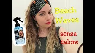 Beach Waves senza calore! Stylista L'oreal