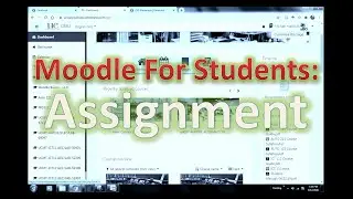Moodle For Students: Assignment (Online Text/File Submission)