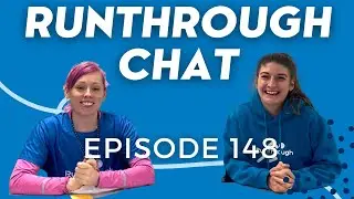 RunThrough Chat - Episode 147