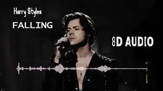 Falling - Harry Styles (8D Audio) | USE HEADPHONE