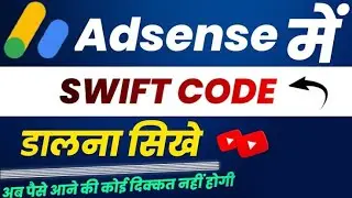 YouTube Monetization $100 Complete | Swift Code & IFSC Code Explained | AdSense Payment Process