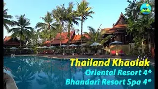 THAILAND  Khaolak Oriental Resort 4*  and  Khaolak Bhandari Resort & Spa 4*