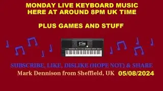Keyboard Live Stream Late Show !!!!!!