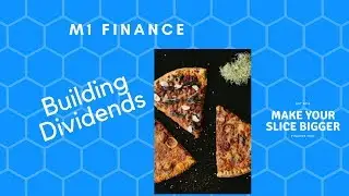 Building Dividends with M1 finance 2018