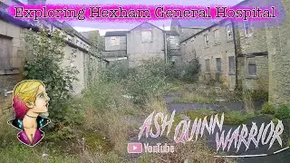Exploring Hexham General Hospital