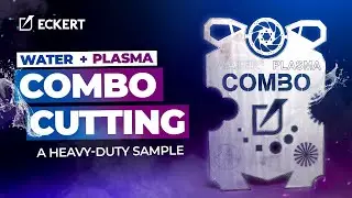 Hybrid CNC 3D Cutting: Plasma + Waterjet for Stainless Steel | Opal Waterjet Combo by Eckert
