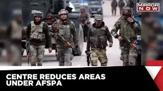 Centre Relaxes AFSPA In North-East | Home Minister Cites Improved Security And Growth