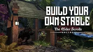 Build Your Own Stables in the Elder Scrolls Online (ESO)