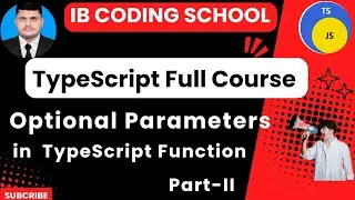 #12b Optional Parameters in functions (TypeScript Full Course) #typescript #governorsindhinitiative