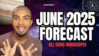 JUNE 2025 HOROSCOPE | New Love, Money & Success! A Shift In Destiny For All Sign ✨🪐