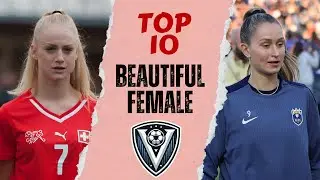 Top 10 Most Beautiful & Handsome Female Soccer Players in 2025