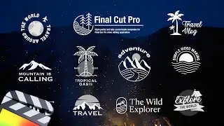 Travel Titles and Lower Thirds / Final Cut Pro Templates