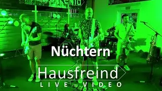 Hausfreind - N&uuml;chtern  (Live)
