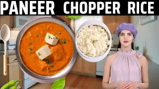 Veg Chopper Fried Rice with Paneer Gravy Recipe