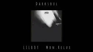 LILBOY - DARKSOUL(ft. MON.Relux)