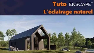 Tuto Enscape 3 : L'éclairage naturel