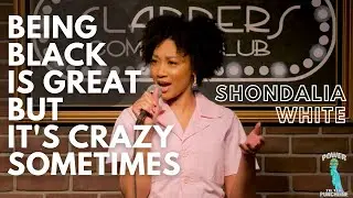 Shondalia White | Being Black is Great but It&rsquo;s Crazy Sometimes | Power to the Punchline