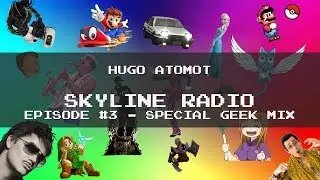 Skyline Radio - Episode #3 - Special Geek Mix