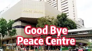🇸🇬 Visit Peace Centre before it closes during it's FINAL DAYS | 告别 建安大厦