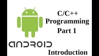 Android Application Development : Native C/ C++ Android application development (part 1)