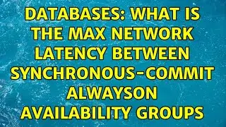 Databases: What is the max network latency between synchronous-commit AlwaysOn Availability Groups