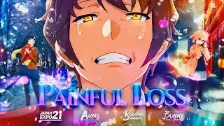 【Painful Loss AMV】-  23th Japan Expo 2021