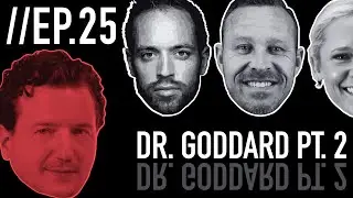 Episode 25: Part 2 - Dr. Sean Goddard