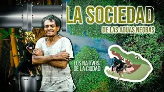 La sociedad OCULTA 🧪 de las Aguas NEGRAS 🌃🌊 | Los nativos de LZC