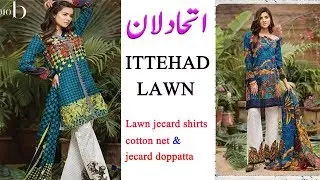 Ittehad lawn collection Lawn jecard shirts 2019