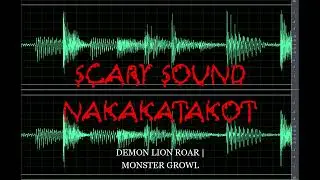 Scary Sound | Demon Lion Roar | Monster Growl | Nakakatakot