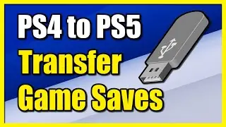 Как перенести сохранения игр с PS4 на консоль PS5 с помощью USB или внешнего жесткого диска (PS PLUS не требуется)